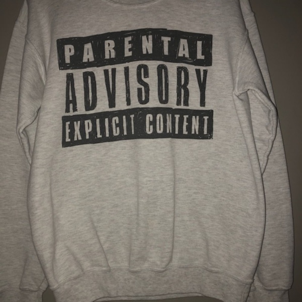 “Parental advisory” Sweatshirt